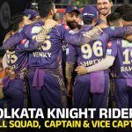 IPL 2025 KKR squad: Kolkata knight riders Full squad, captain & Vice Captain